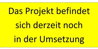 Projekt in Umsetzung